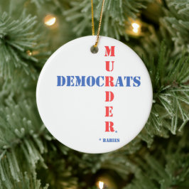 Demokraten Mord Keramik Ornament