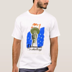 Demokratie eine Herausforderung WPA 1940 T-Shirt