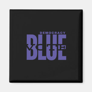Demokratie gerettet - Blau wählen - Wahrheit großa Magnet