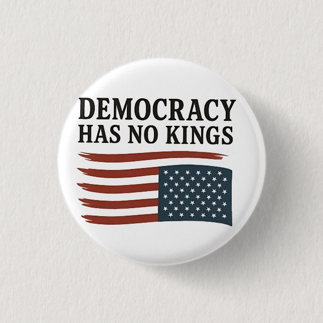 Demokratie hat keinen König gegen Trump USA Button (Vorderseite)