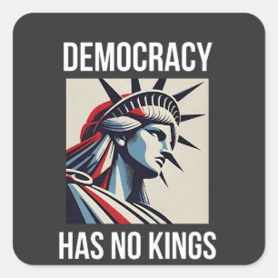 Demokratie hat keinen König-Librety-Status USA Quadratischer Aufkleber