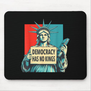 Demokratie hat Könige 4. Juli Statue of Liberty Mousepad