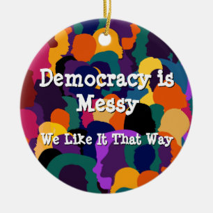 Demokratie ist chaotisch  keramik ornament