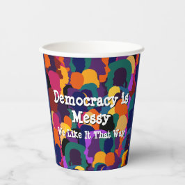 Demokratie ist chaotisch  pappbecher