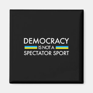 Demokratie ist kein Zuschauersport - ukrainische F Magnet