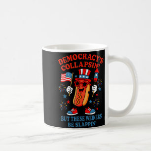Demokratie kollabiert lustiger Hot Dog 4. Juli Dem Kaffeetasse