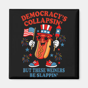 Demokratie kollabiert lustiger Hot Dog 4. Juli Dem Magnet