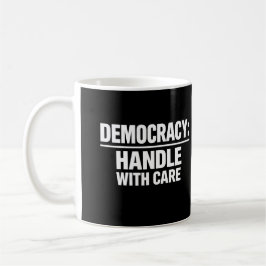Demokratie Mit Sorgfalt Behandeln Kaffeetasse