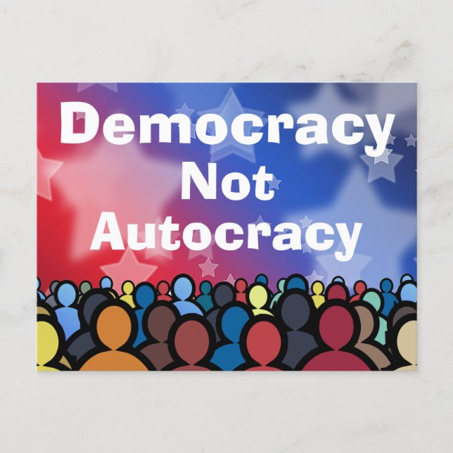 Demokratie, nicht Autokratie Postkarte (Vorderseite)