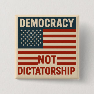DEMOKRATIE STATT DIKTATUR BUTTON
