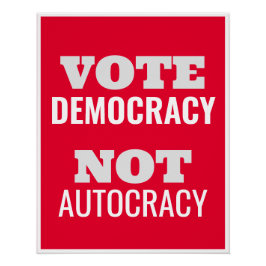 Demokratie wählen statt Autokratie Gewohnheitszeic Poster