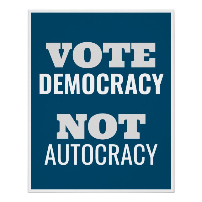 Demokratie wählen statt Autokratie Gewohnheitszeic Poster (Vorderseite)