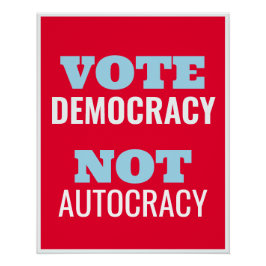 Demokratie wählen statt Autokratie Gewohnheitszeic Poster