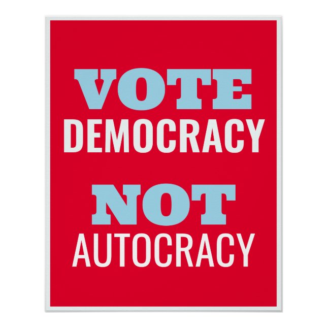 Demokratie wählen statt Autokratie Gewohnheitszeic Poster (Vorderseite)