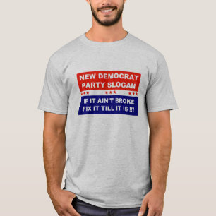 Demokratischer Slogan des neuen Party, wenn es nic T-Shirt
