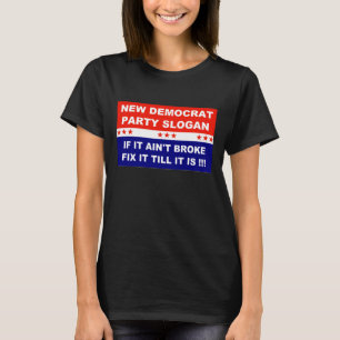 Demokratischer Slogan des neuen Party, wenn es nic T-Shirt