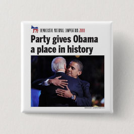 Demokratisches Party gibt Obama-Platz in der Button