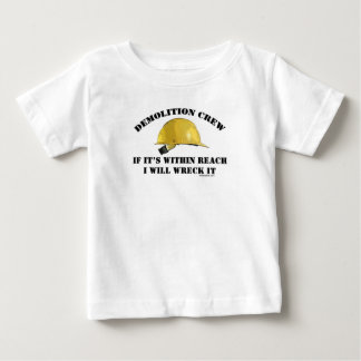 Demolierungs-Crew Baby T-shirt