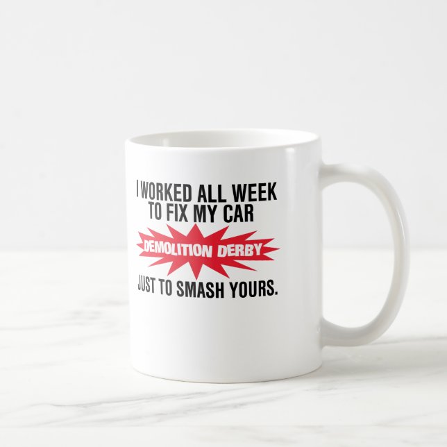 Demolierungs-Derby-Zertrümmern Ihr Auto Kaffeetasse (Rechts)