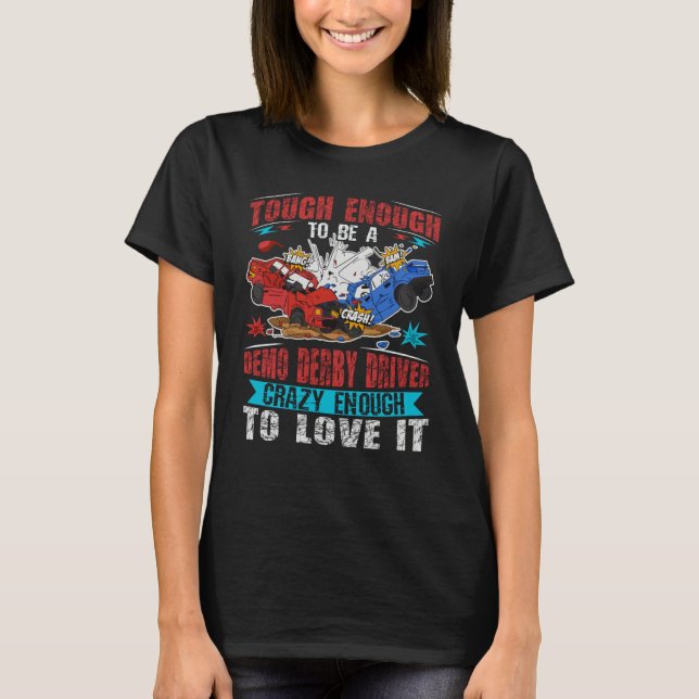 Demolition Derby Cars for a Demolition Derby Drive T-Shirt (Vorderseite)