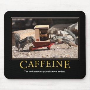 Demotivational Mousepad: Koffein Mousepad