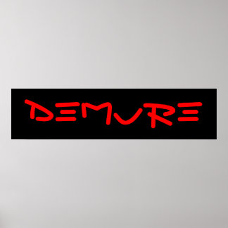 DEMURE POSTER #1