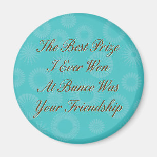 den besten Preis, den ich je in Bunco gewonnen hab Magnet