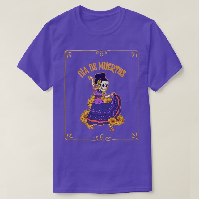 Den ganzen Soul über, dia de muertos Skeleton Danc T-Shirt (Design vorne)