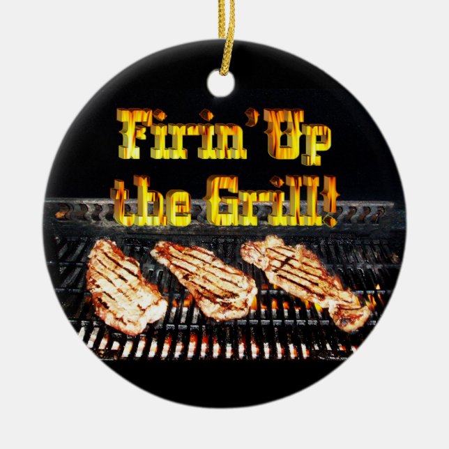 Den Grill anfeuern! GRILLEN Steaks Keramikornament (Vorne)