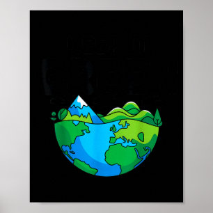 Den grünen Erdtag Planeten Umweltbewusstsein bewah Poster