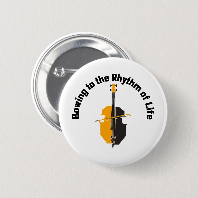 Den Rhythmus des Lebens verbeugen Button (Vorne & Hinten)
