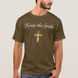 den T - Shirt des Glaubens behalten