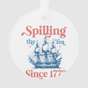 Den Tee seit 1773 vergießen, Patriotisch, 4. Juli Ornament