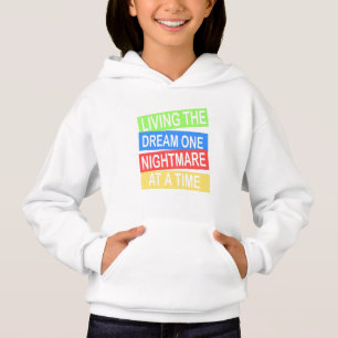 den Traum zu einem Albtraum zu einem Zeitpunkt Hoodie