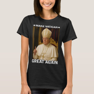 Den Vatikan wieder groß machen Papst Trump Funny P T-Shirt