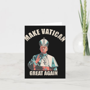 Den Vatikan wieder groß machen - Papst Trump Meme  Karte