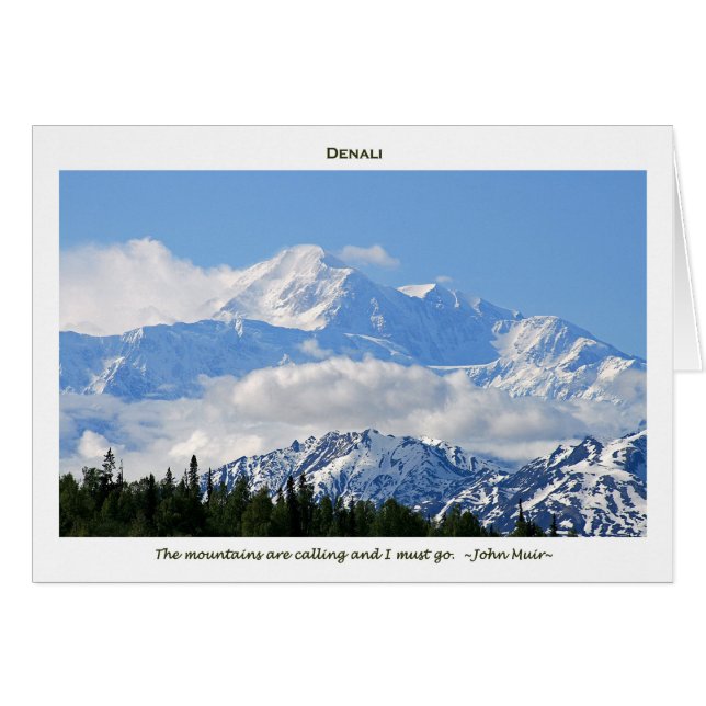 Denali / Mtns are calling-J Muir/with border (Devant horizontal)