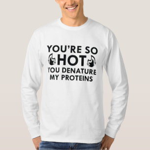 Denaturieren meiner Proteine T-Shirt