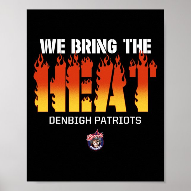Denbigh Patriots Logo bringen wir die Hitze Poster (Vorne)