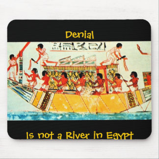 Denia lIs nicht ein Fluss in Ägypten Mousepad
