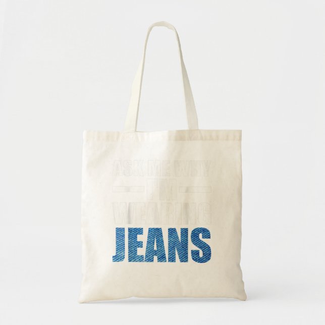 Denim Day Awareness Fragte mir, warum ich Jeans tr Tragetasche (Vorne)