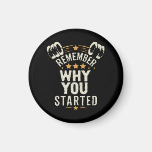 Denk daran, warum du angefangen hast. Gym Motivier Magnet