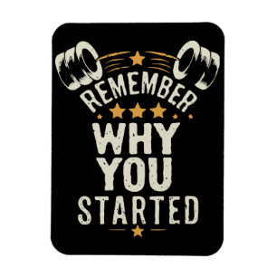 Denk daran, warum du angefangen hast. Gym Motivier Magnet