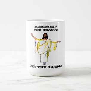 DENKE AN DEN GRUND FÜR DIESES JAHR, FÜR DIE WEIHNA KAFFEETASSE