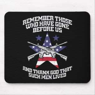 Denke an diejenigen, die vor unserer Flagge gegang Mousepad