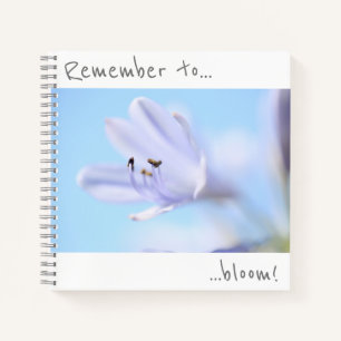 Denke daran zu blühen Blau Lila Blumen Notizbuch