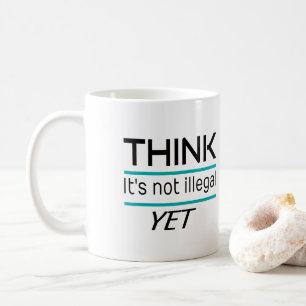 DENKE, dass es noch nicht illegal ist, lustig sark Kaffeetasse