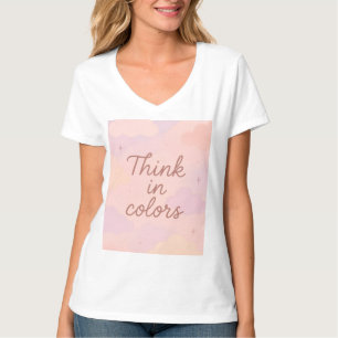 Denke in Farben – Pastell Ästhetik Motivierend T-Shirt