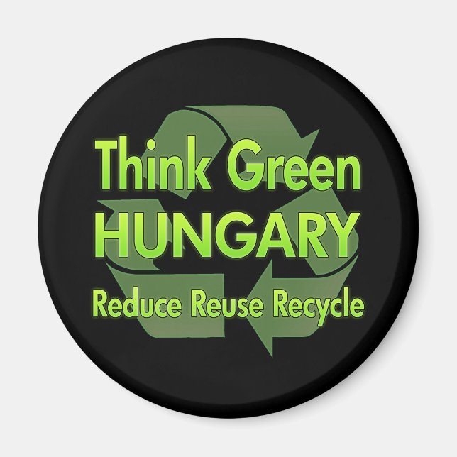 Denke ökologisch Ungarn Magnet (Vorne)