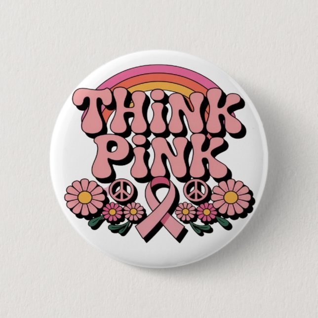 Denke Pink Brustkrebs-Bewusstseins-Design-Button Button (Vorderseite)